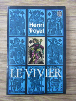 Anticariat: Henri Troyat - Le vivier