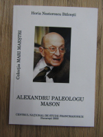 Horia Nestorescu Balcesti - Alexandru Paleologu Mason