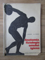 I. Mihailescu - Anatomia si fiziologia omului. Igiena. Manual pentru clasa a VII a