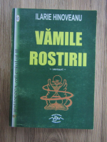 Ilarie Hinoveanu - Vamile rostirii