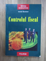 Anticariat: Ionel Bostan - Controlul fiscal