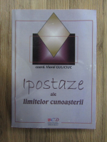 Anticariat: Ipostaze ale limitelor cunoasterii