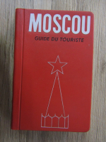 Ivan Miatchine, Vladimir Tchernov - Moscou. Guide du touriste