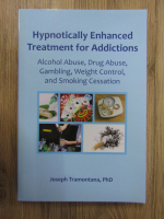 Joseph Tramontana - Hypnotically enhanced treatment for addictions. Alcohol abuse, drugs abuse, gambling, weight control and smoking cessation