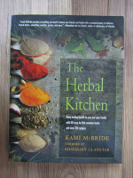 Kami McBride, Rosemary Gladstar - The herbal kitchen