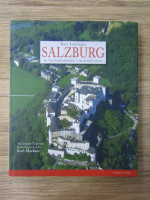 Kurt Leininger - Salzburg in aerial views (editie bilingva)