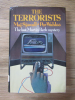 Anticariat: Maj Sjowall, Per Wahloo - The terrorists. The last Martin Beck mystery