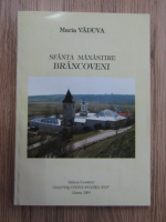 Maria Vaduva - Sfanta Manastire Brancoveni