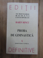 Anticariat: Marin Mincu - Proba de gimnastica