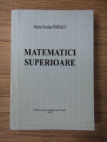 Marin Nicolae Popescu - Matematici superioare