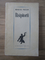 Anticariat: Marin Preda - Risipitorii