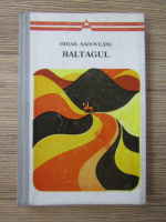 Mihail Sadoveanu - Baltagul