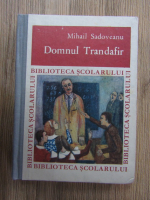 Mihail Sadoveanu - Domnul Trandafir