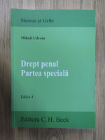 Anticariat: Mihail Udroiu - Drept penal, partea speciala (editia 4)