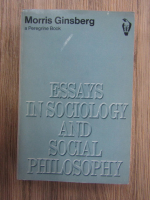 Morris Ginsberg - Essays in sociology and social philosophy