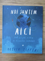 Anticariat: Oliver Jeffers - Noi suntem aici