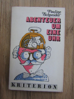 Anticariat: Pauline Schneider - Abenteuer um eine uhr