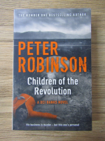 Anticariat: Peter Robinson - Children of the revolution