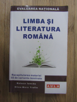 Anticariat: Raluca Iancau - Limba si literatura romana