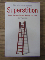 Anticariat: Roy Bainton - The mammoth book of superstition