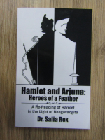 Anticariat: Salia Rex - Hamlet and Arjuna, heroes of a feather