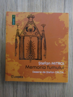 Stefan Mitroi - Memoria fumului