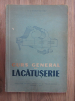 V. I. Kommissarov - Curs general de lacatuserie