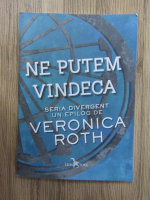 Veronica Roth - Ne putem vindeca