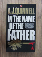 A. J. Quinnell - In the name of the father