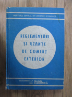 Al. Detesan - Reglementari si uzante de comert exterior. Supliment la Revista Economica 1987