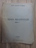 Alexandru Ion Stoenescu - Teoria relativitatii