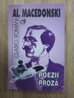 Alexandru Macedonski - Poezii si proza