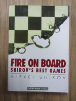 Alexei Shirov - Fire on board Shirov's best games