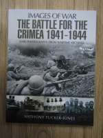 Anthony Tucker-Jones - The Battle for the Crimea 1941-1943