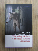 Anticariat: Arthur Conan Doyle - The valley of fear: A sherlock Holmes adventure