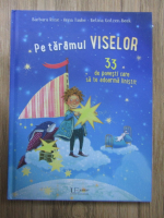 Barbara Rose - Pe taramul viselor. 33 de povesti care sa te adoarma linistit (volumul 2)