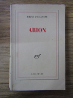 Anticariat: Bruno Gay-Lussac - Arion