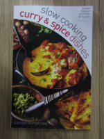 Carolyn Humphries - Slow cooking curry and spice dishes