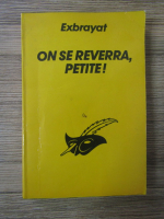 Charles Exbrayat - On se reverra, petite!