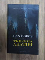 Dan Dobos - Trilogia abatiei