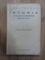 E. Lovinescu - Istoria civilizatiei romane moderne, volumul 2. Fortele reactionare