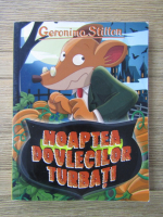 Geronimo Stilton - Nopatea dovlecilor turbati