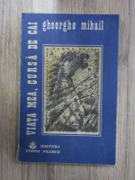 Gheorghe Mihail - Viata mea, cursa de cai