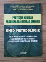 Ghid metodologic. Protectia mediului, problema prioritara a omenirii