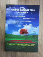 Anticariat: Ghidul familiei tale (volumul 2)