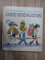 Gottfried Herold - Copiii strangatori