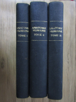 H. Rouviere - Anatomie humaine. Descriptive et topographique (3 volume)