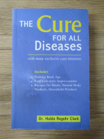 Hulda Regehr Clark - The cure for all diseases