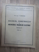 I. S. Gheorghiu - Calculul, constructia si incercarile masinilor electrice (volumul 2, editia V-a)