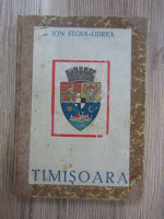 Ion Stoia Udrea - Ghidul orasului Timisoara (1941)